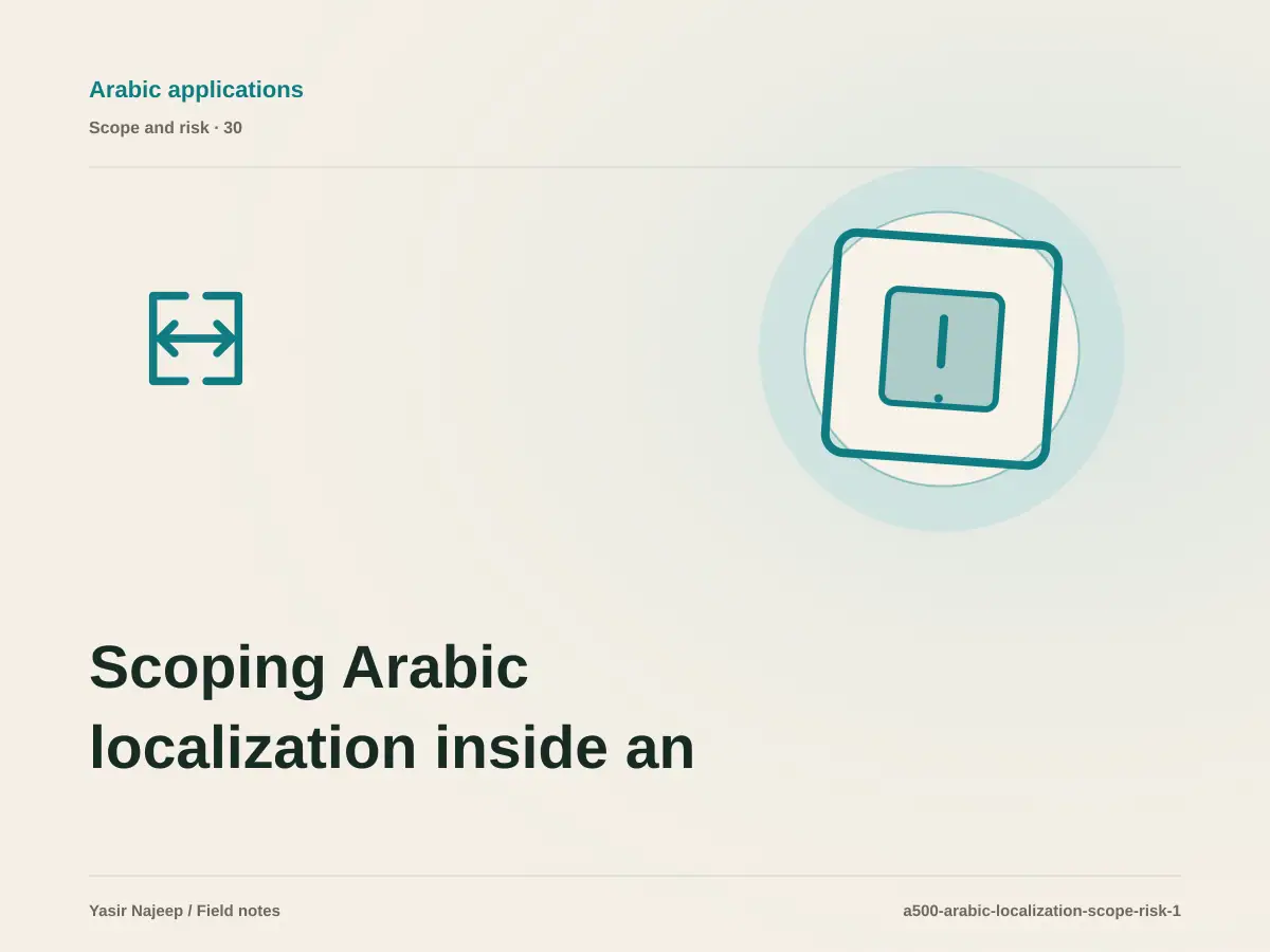 Scoping Arabic localization inside an app: cost drivers, evidence, and estimate boundaries