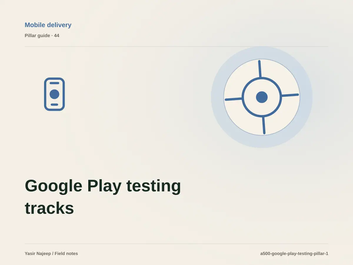 Google Play testing tracks: from requirements to reliable operation
