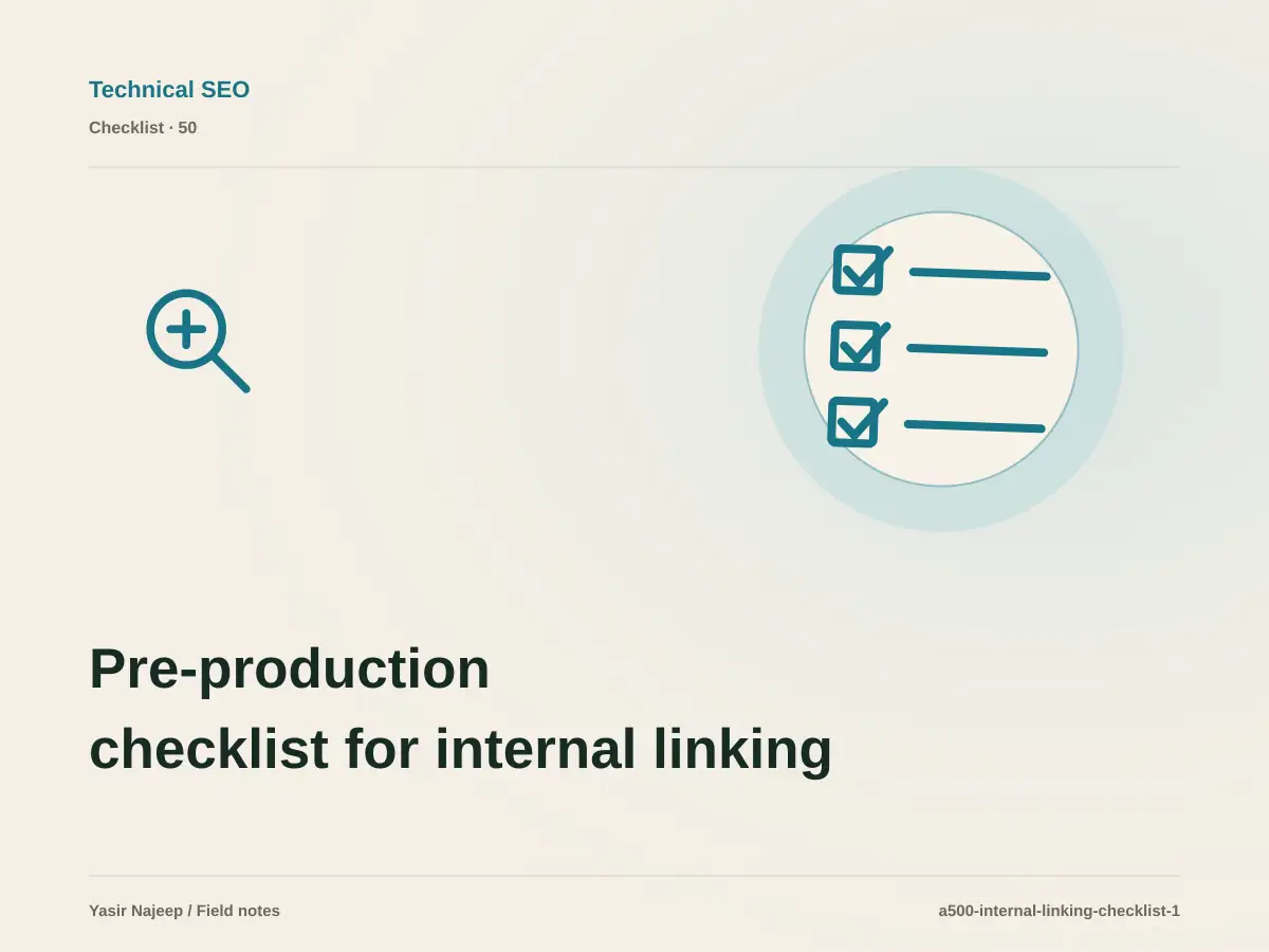 Pre-production checklist for internal linking architecture