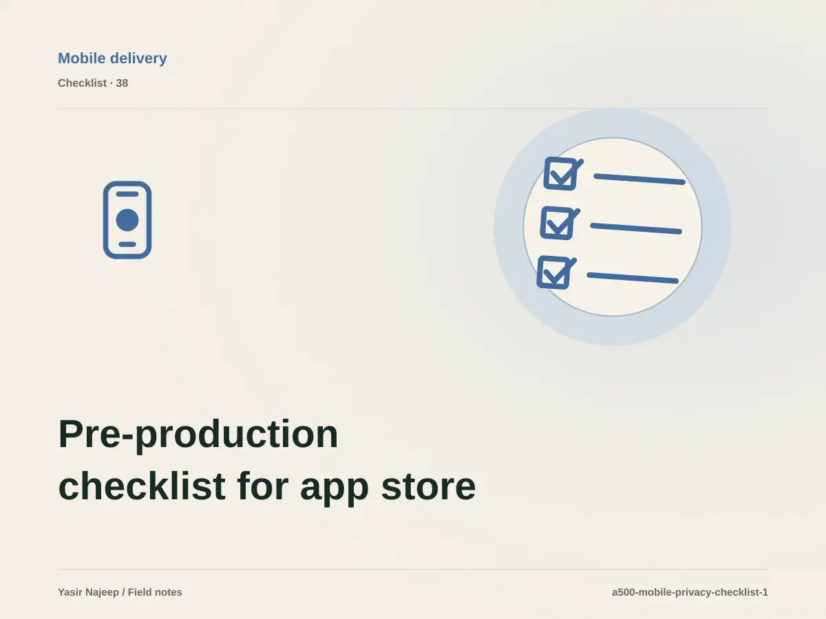 Pre-production checklist for app store privacy declarations