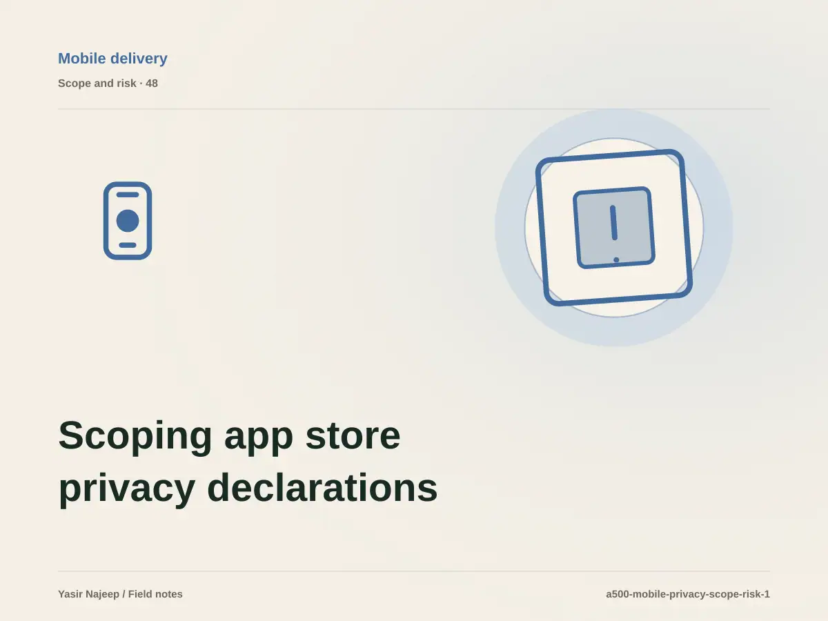 Scoping app store privacy declarations: cost drivers, evidence, and estimate boundaries