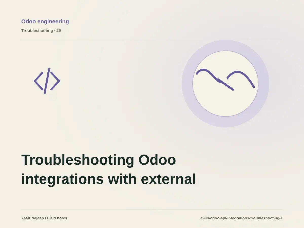 Troubleshooting Odoo integrations with external systems: reproduce the failure before changing code