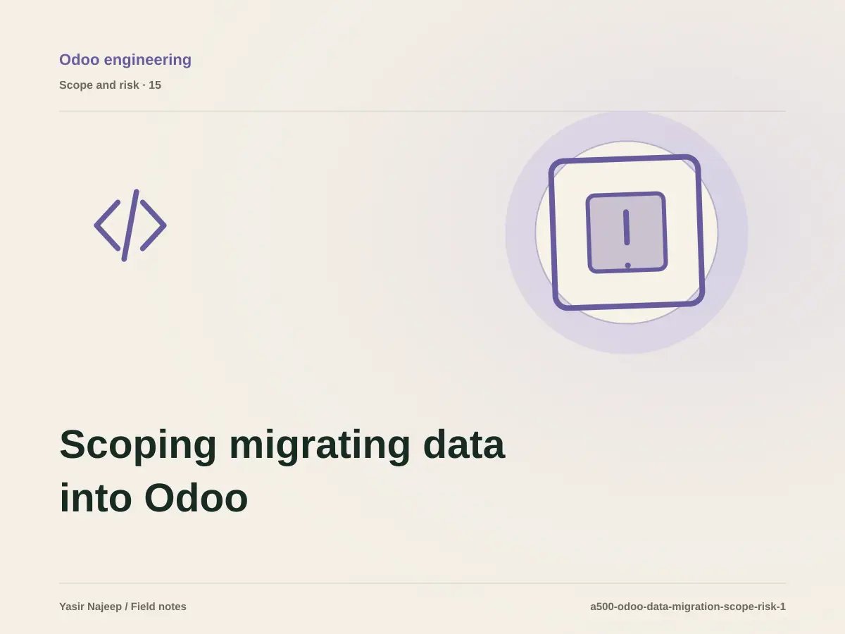 Scoping migrating data into Odoo: cost drivers, evidence, and estimate boundaries