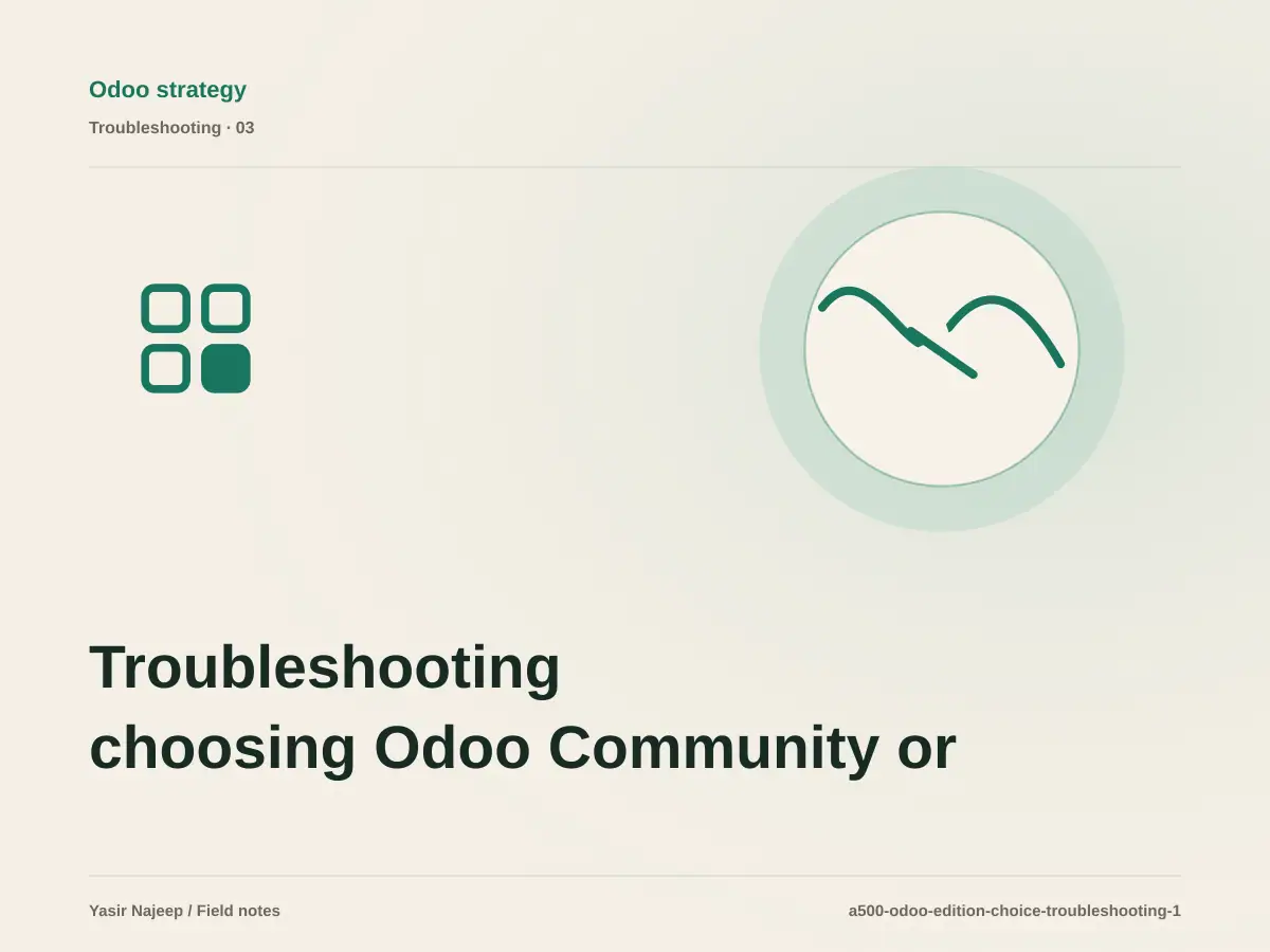 Troubleshooting choosing Odoo Community or Enterprise: reproduce the failure before changing code