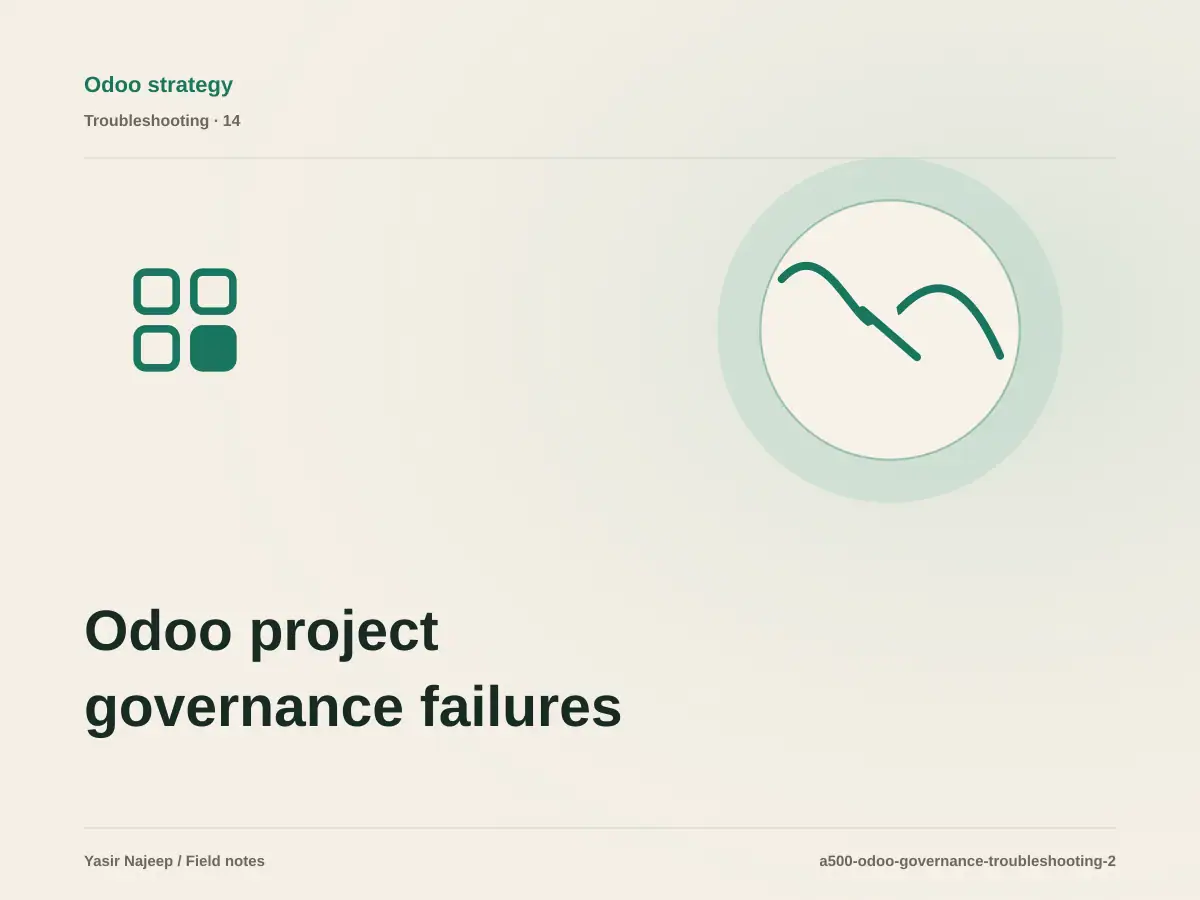 Odoo project governance failures: find the cause instead of masking the symptom