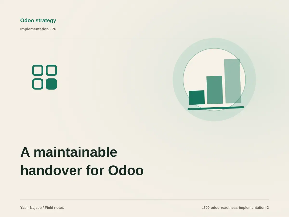 A maintainable handover for Odoo implementation readiness: access, documentation, and rollback