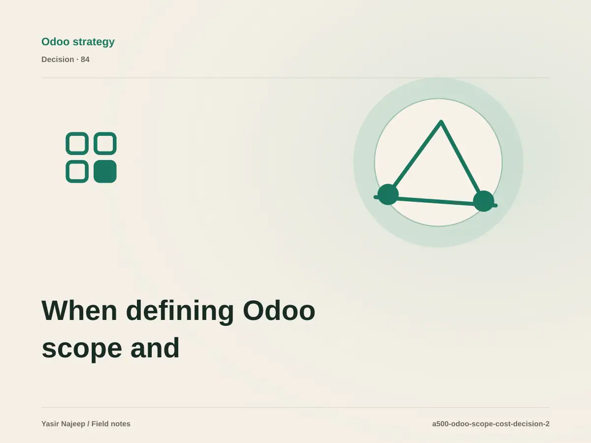When defining Odoo scope and cost makes sense, and when to wait