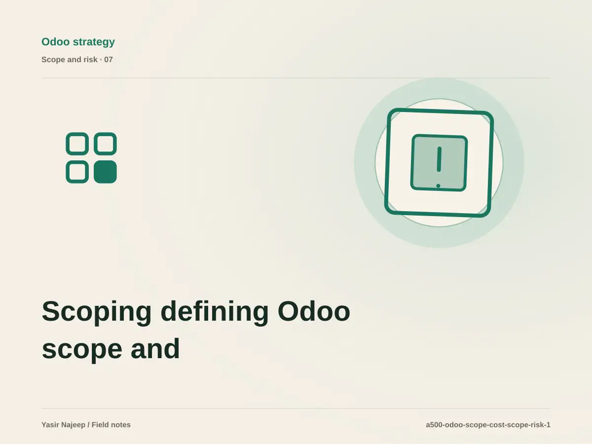 Scoping defining Odoo scope and cost: cost drivers, evidence, and estimate boundaries