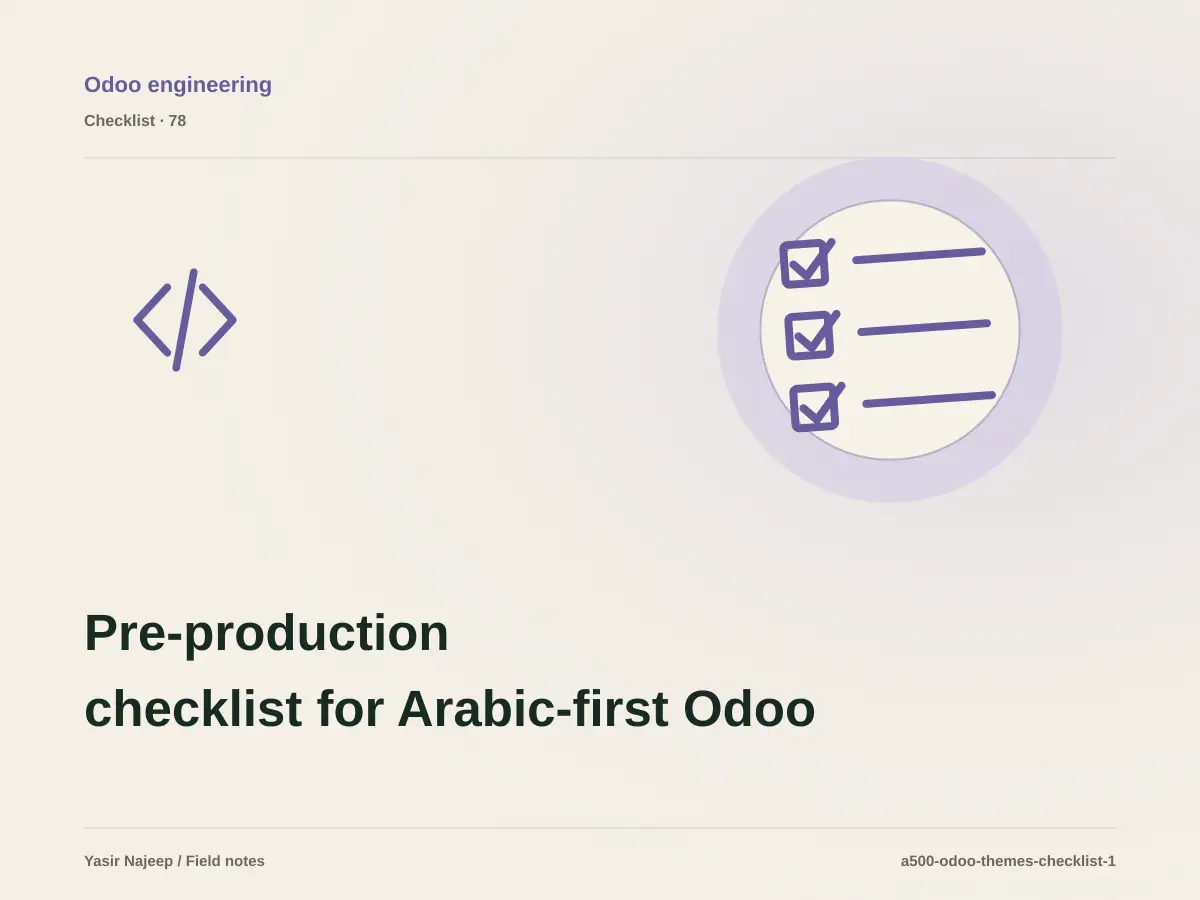 Pre-production checklist for Arabic-first Odoo theme development