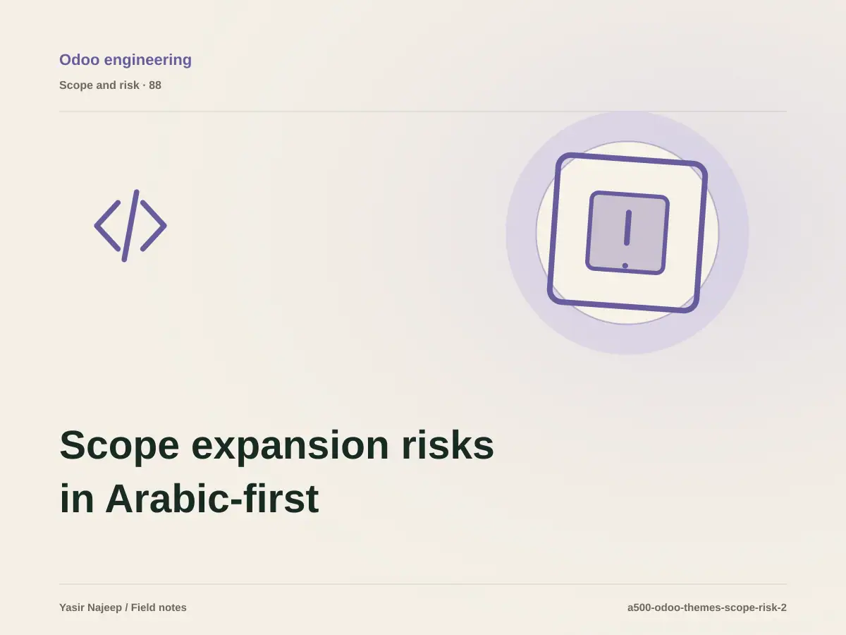 Scope expansion risks in Arabic-first Odoo theme development: budget questions to ask