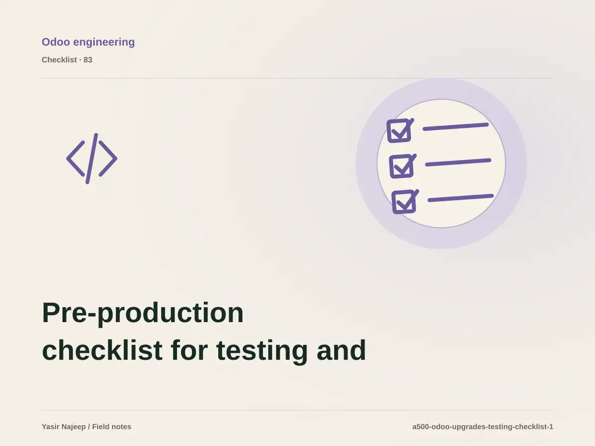 Pre-production checklist for testing and upgrading Odoo
