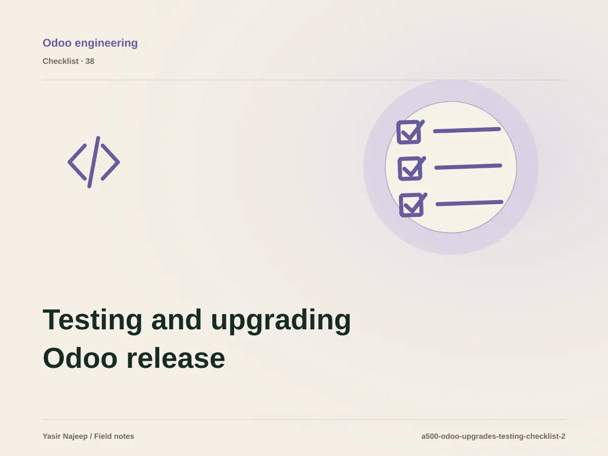 Testing and upgrading Odoo release review: evidence to require