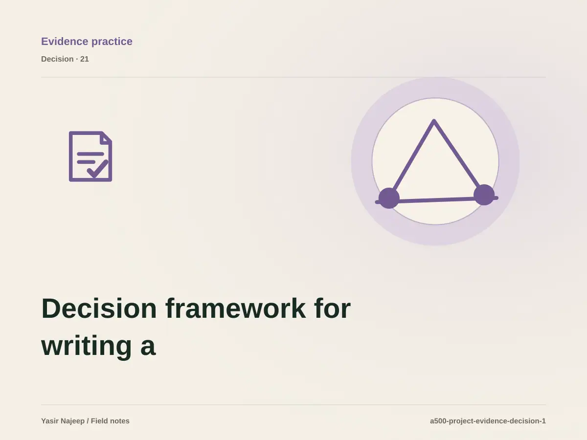 Decision framework for writing a verified project study: fit, ownership, and risk