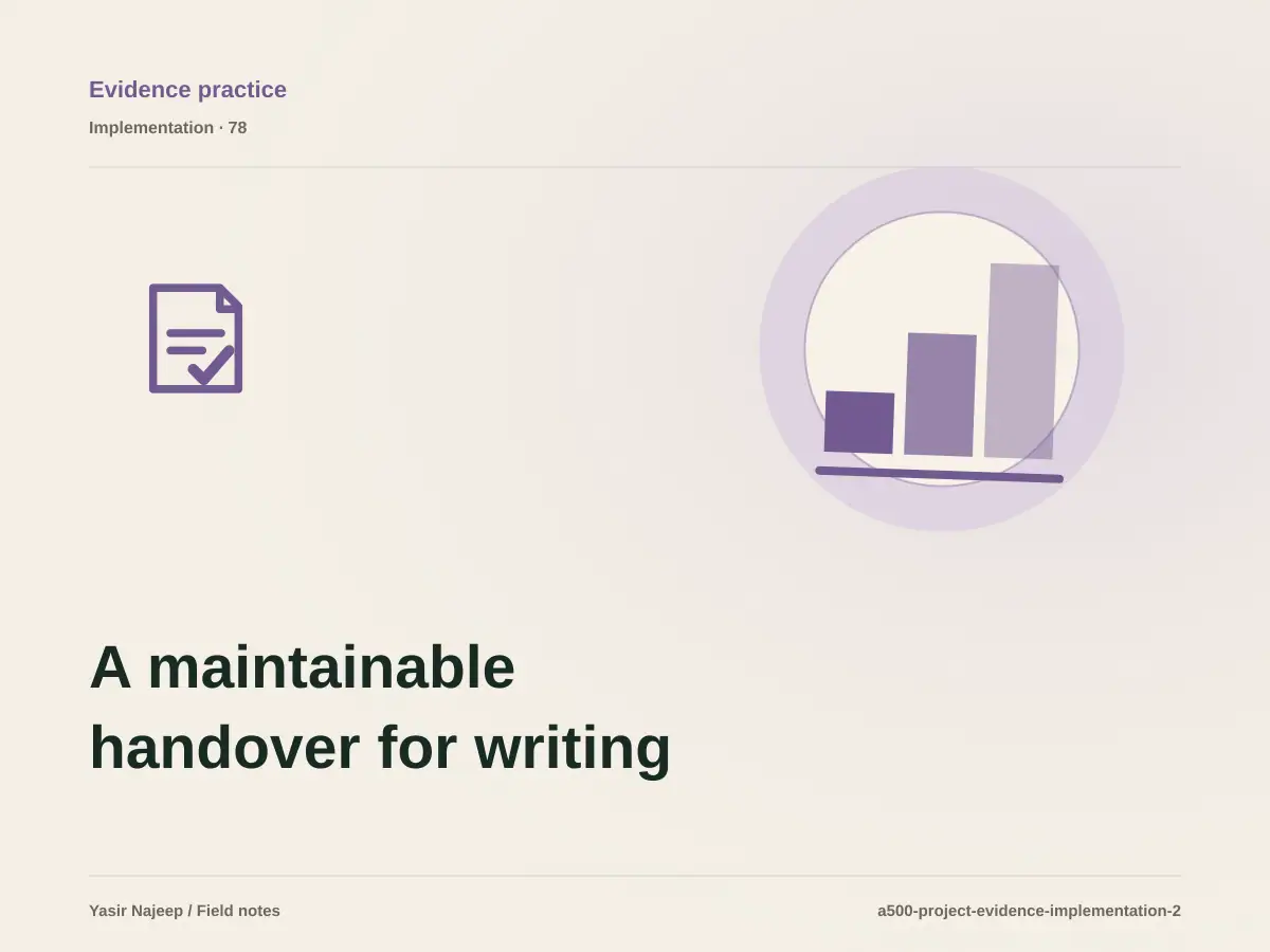A maintainable handover for writing a verified project study: access, documentation, and rollback