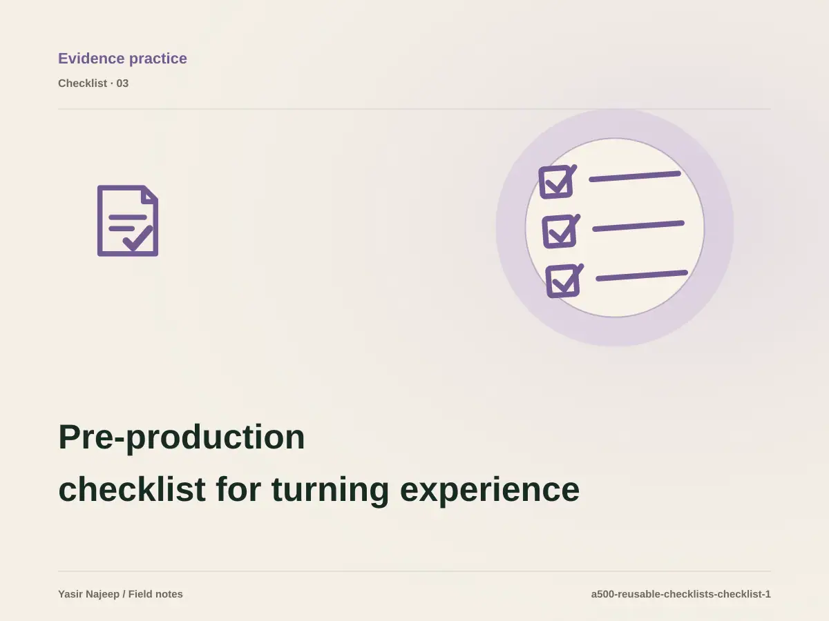 Pre-production checklist for turning experience into a reusable checklist