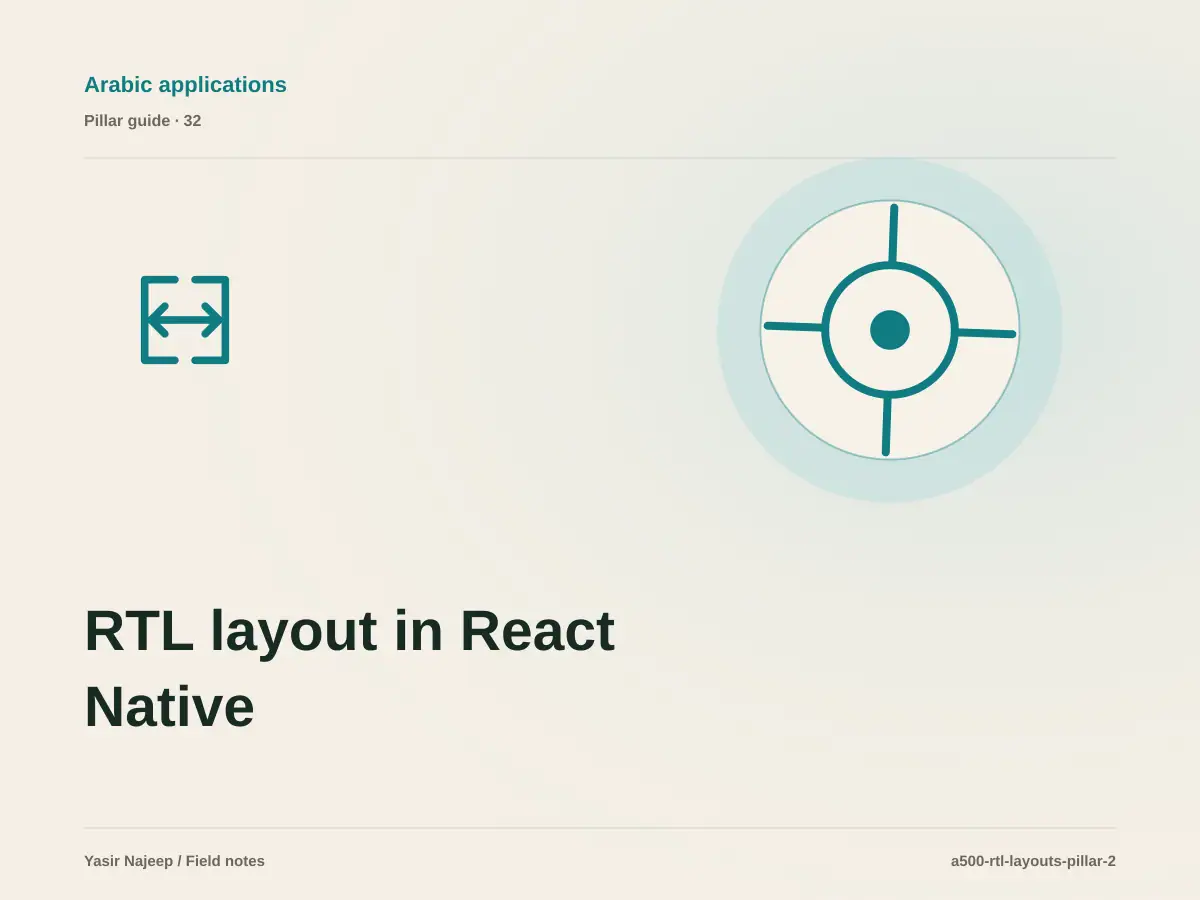 RTL layout in React Native after launch: managing change without losing control