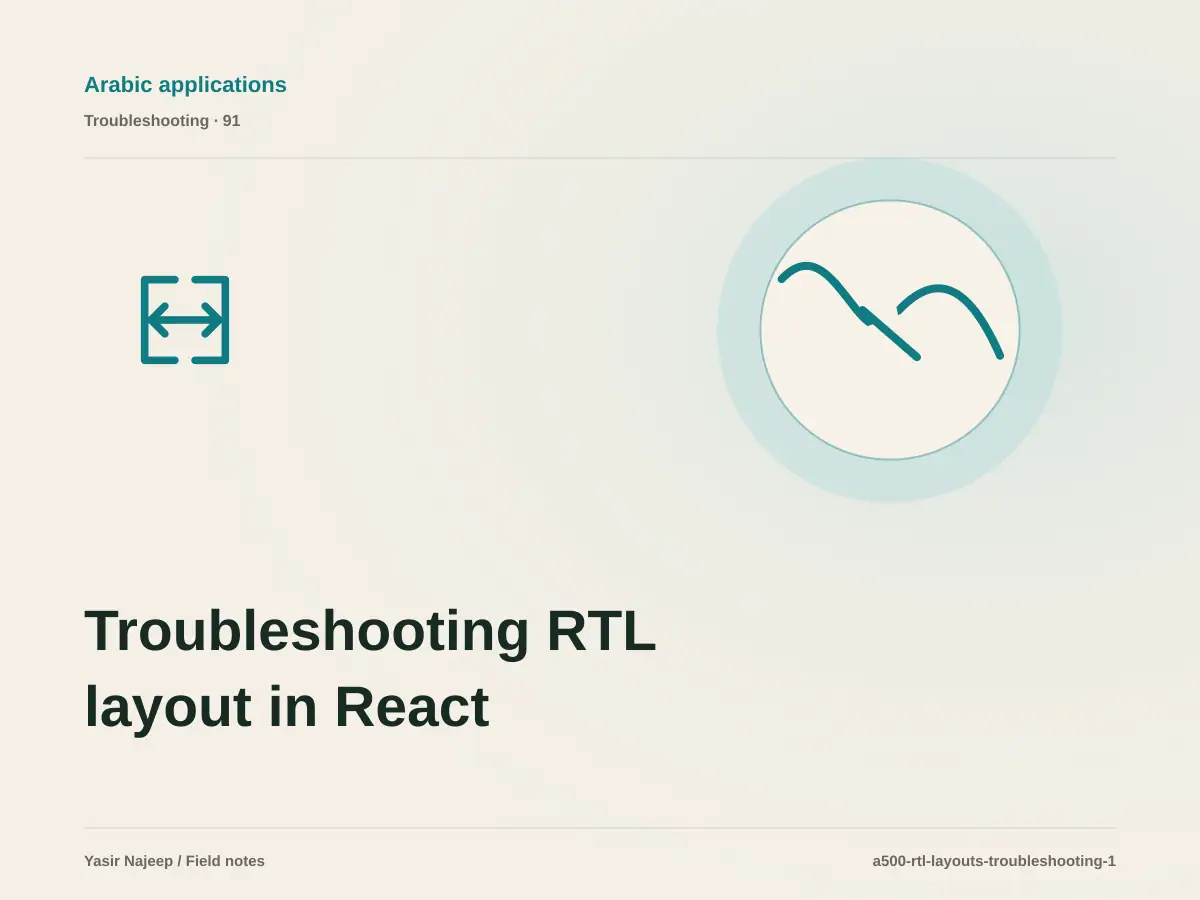 Troubleshooting RTL layout in React Native: reproduce the failure before changing code