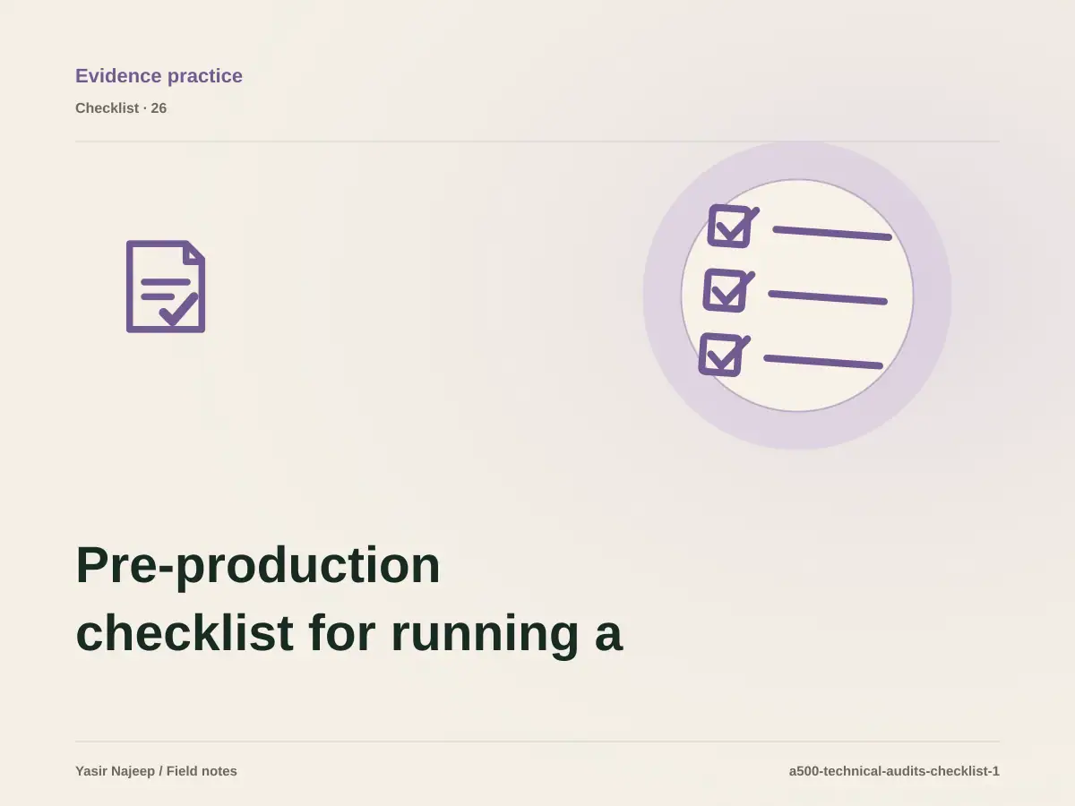 Pre-production checklist for running a reviewable technical audit