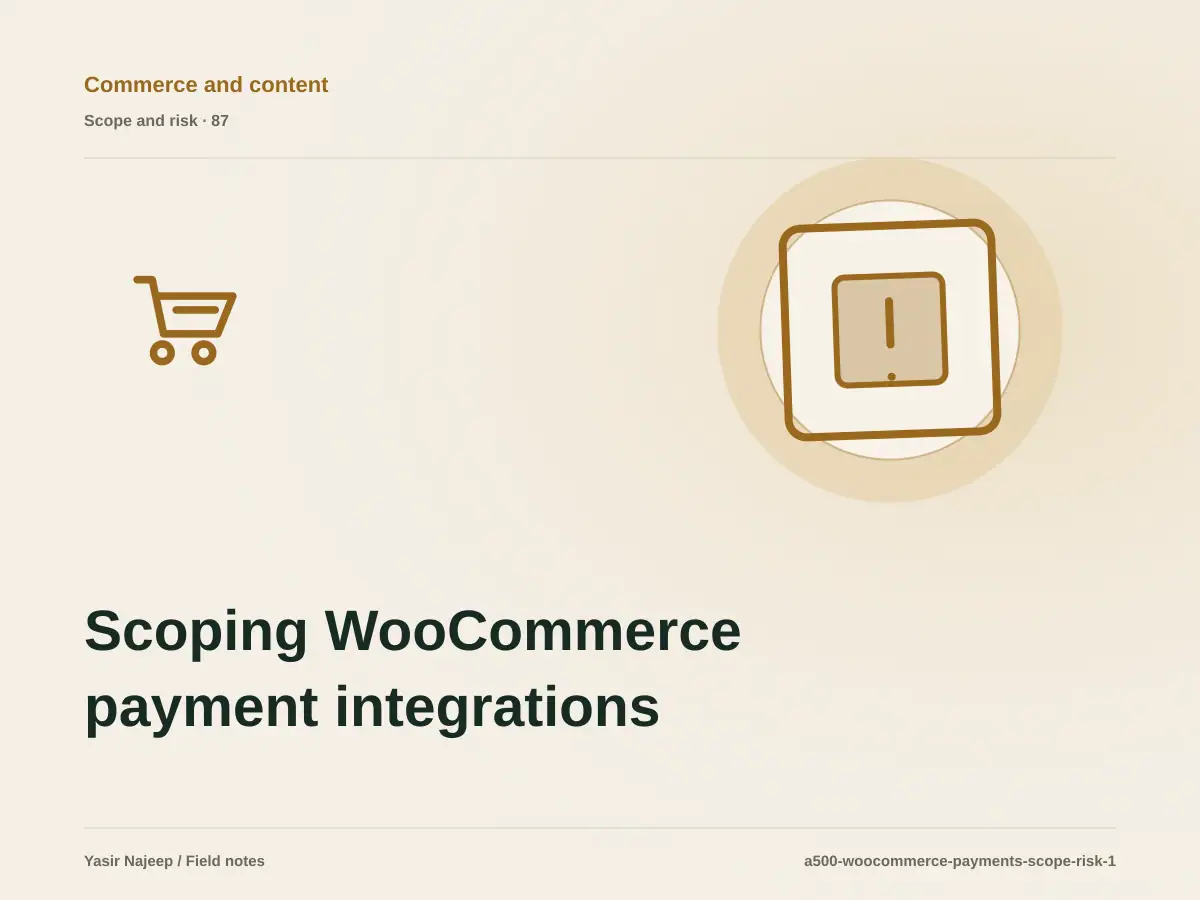 Scoping WooCommerce payment integrations: cost drivers, evidence, and estimate boundaries