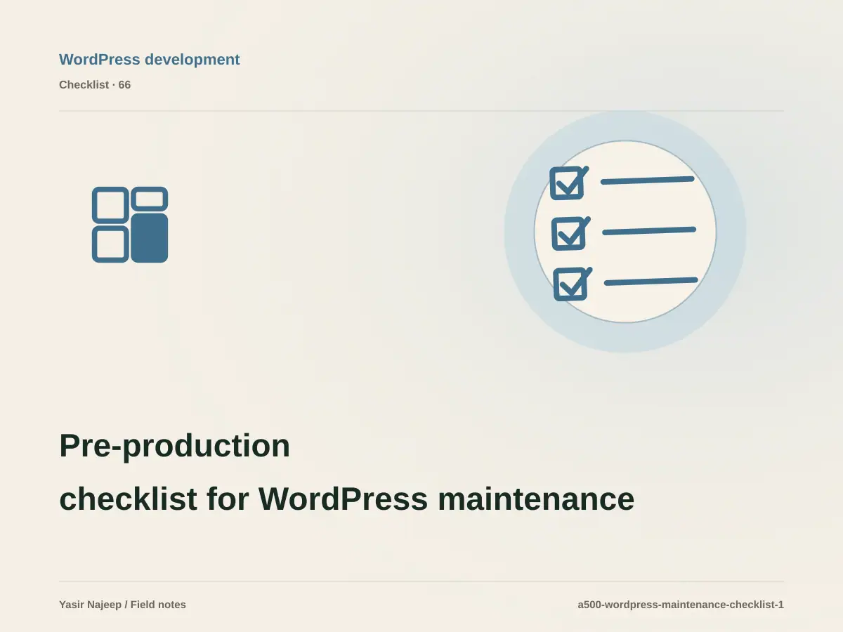 Pre-production checklist for WordPress maintenance and migration