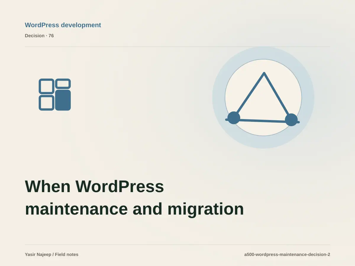 When WordPress maintenance and migration makes sense, and when to wait