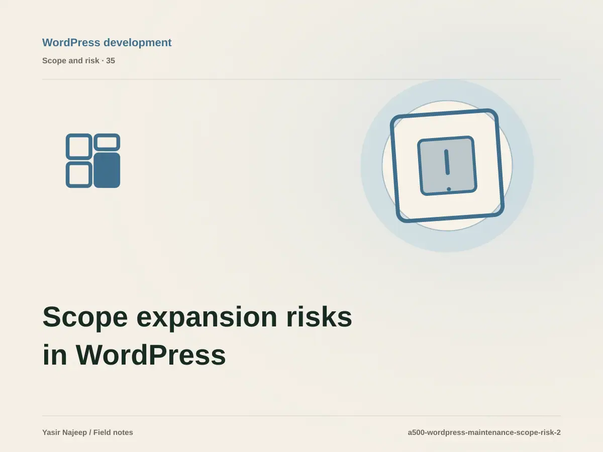 Scope expansion risks in WordPress maintenance and migration: budget questions to ask