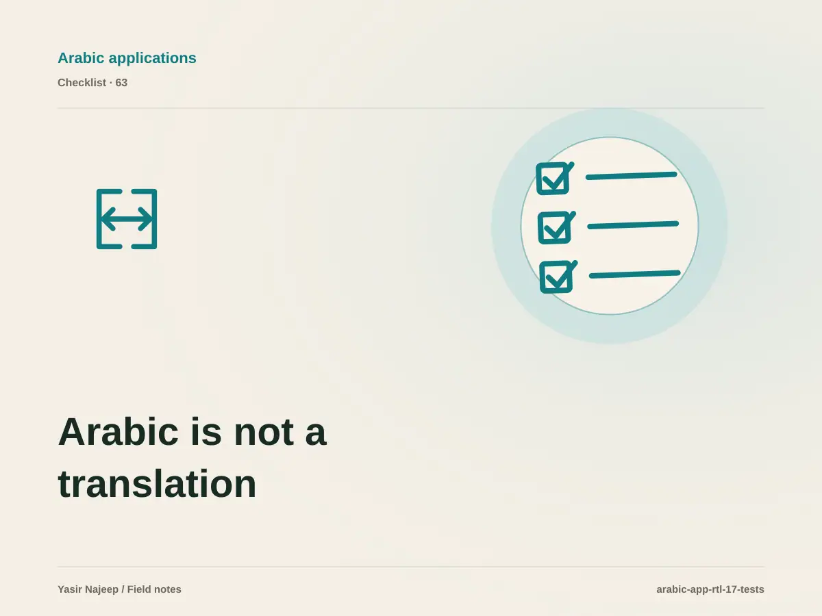 Arabic is not a translation: 17 RTL tests before release