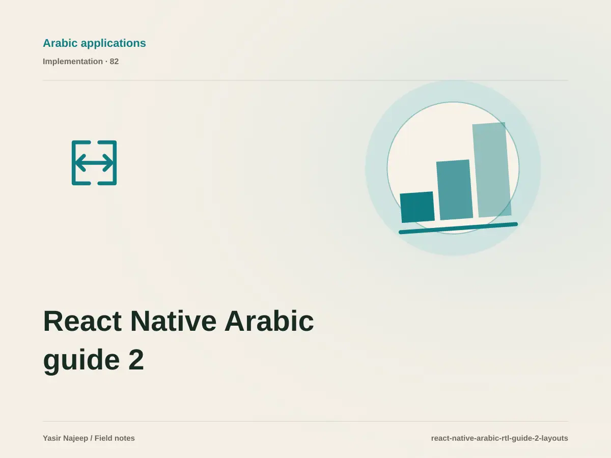 React Native Arabic guide 2: RTL layouts without duplication