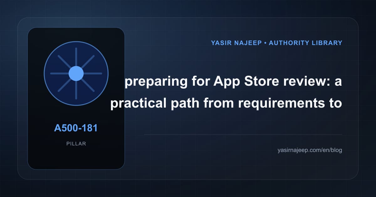Preparing for App Store review: from requirements to reliable operation