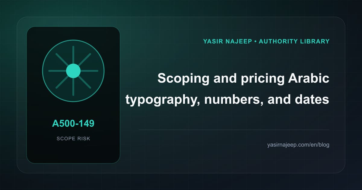 Scoping Arabic typography, numbers, and dates: cost drivers, evidence, and estimate boundaries