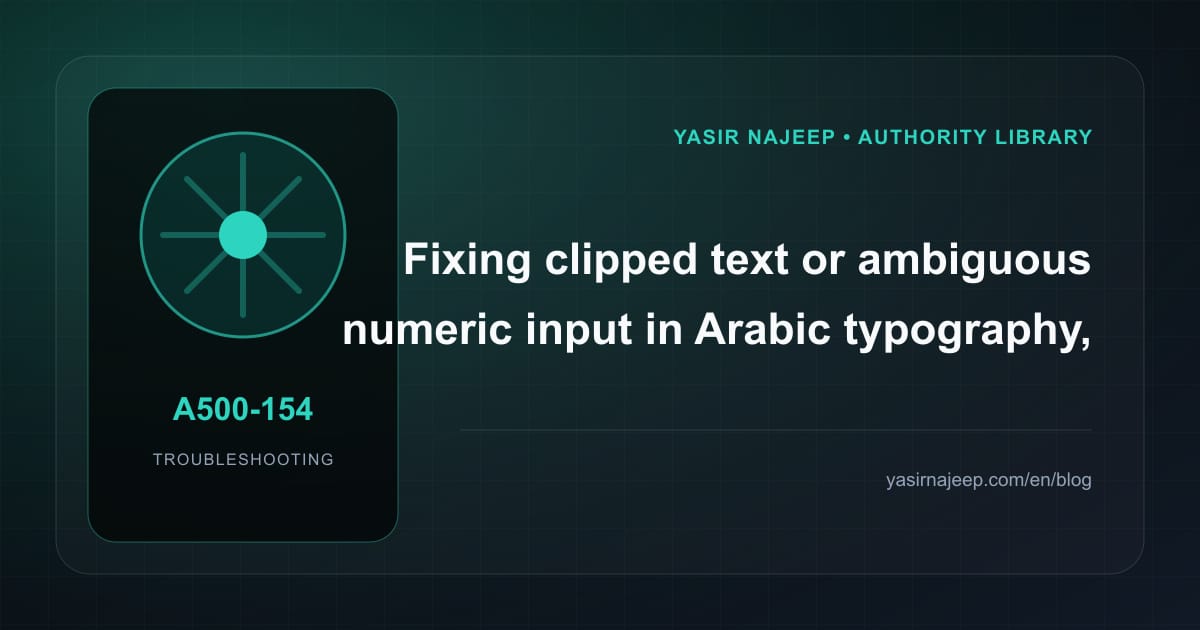 Arabic typography, numbers, and dates failures: find the cause instead of masking the symptom