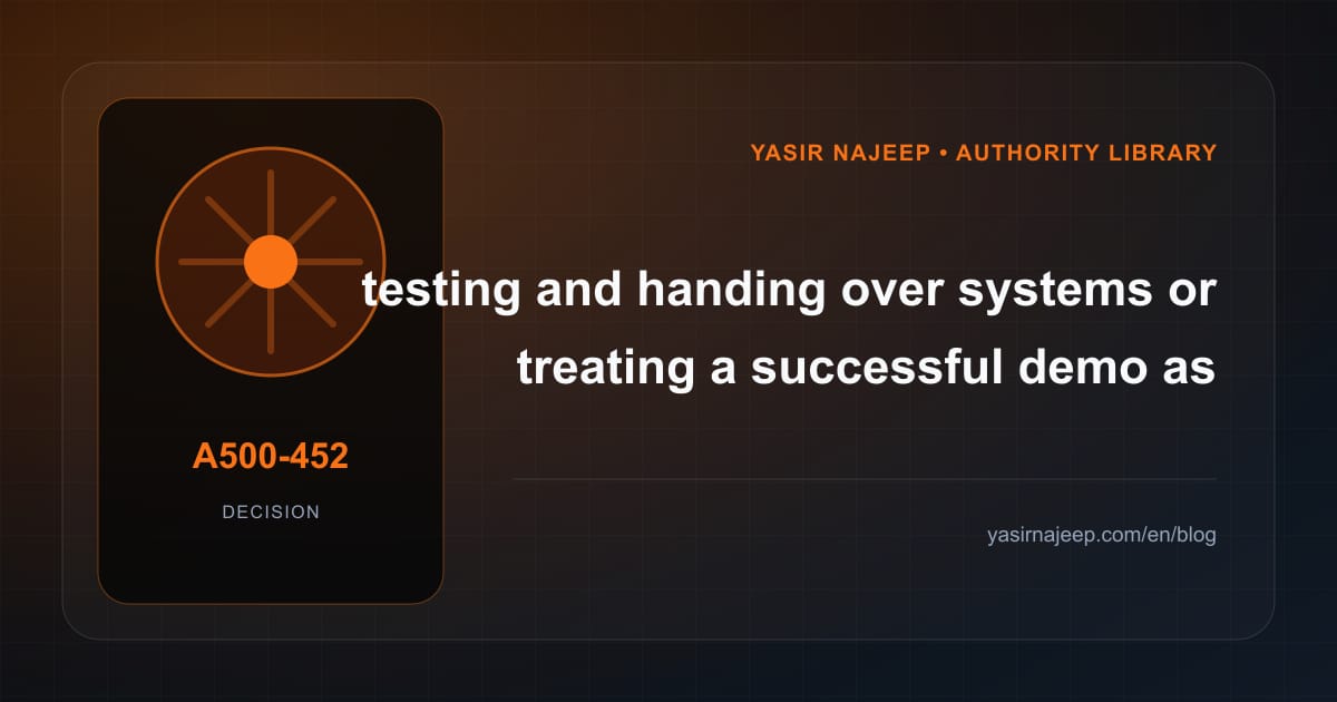Decision framework for testing and handing over systems: fit, ownership, and risk