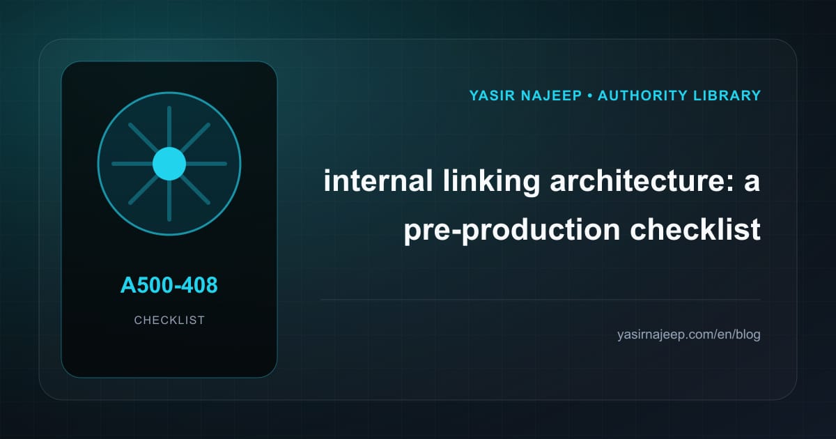 Pre-production checklist for internal linking architecture