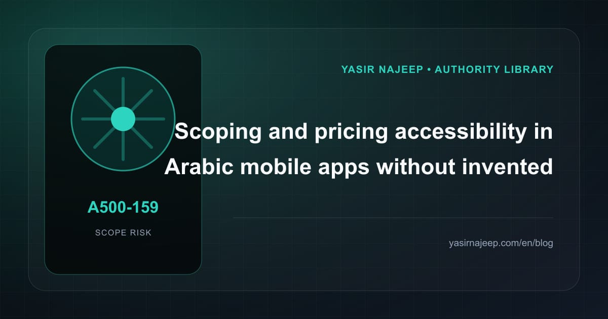 Scoping accessibility in Arabic mobile apps: cost drivers, evidence, and estimate boundaries