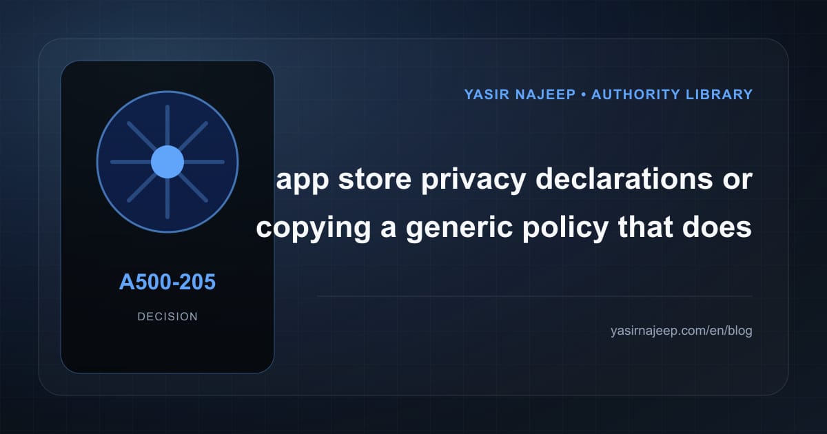 Decision framework for app store privacy declarations: fit, ownership, and risk