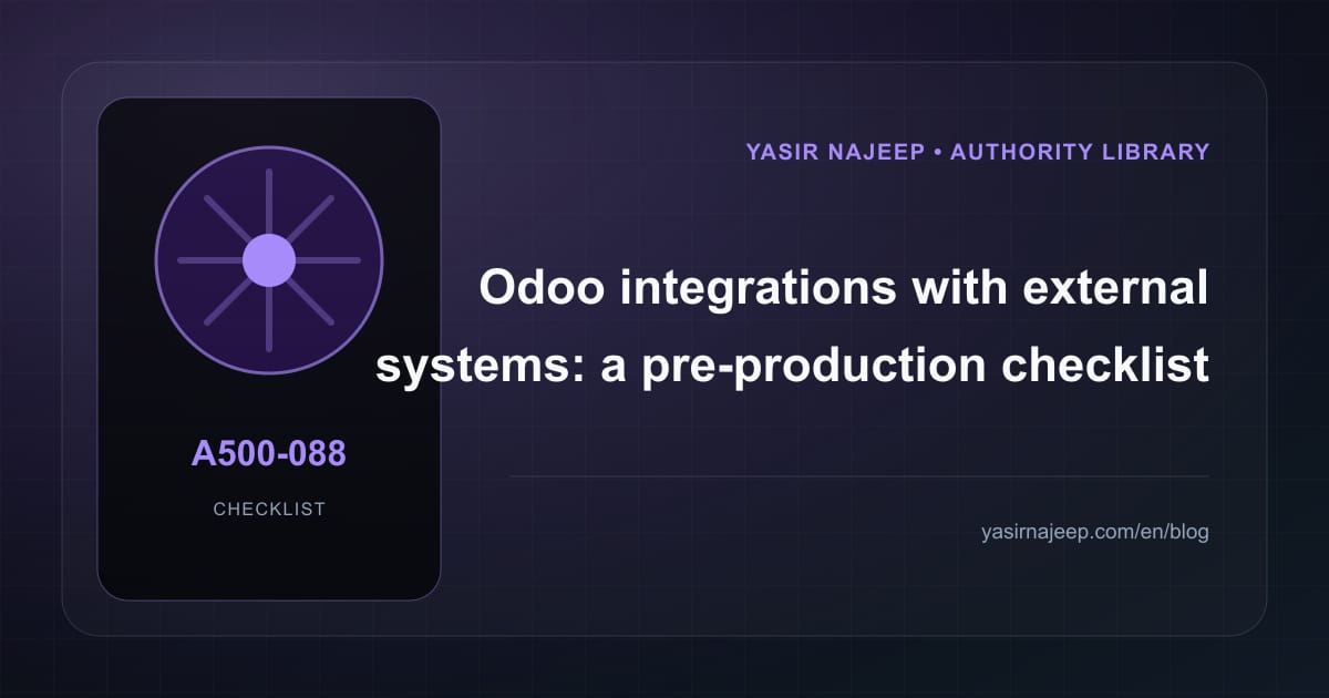 Pre-production checklist for Odoo integrations with external systems