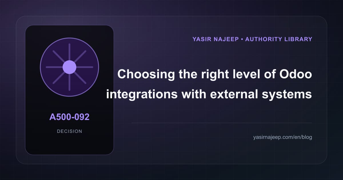 Controlling scope in Odoo integrations with external systems: what belongs in the first release