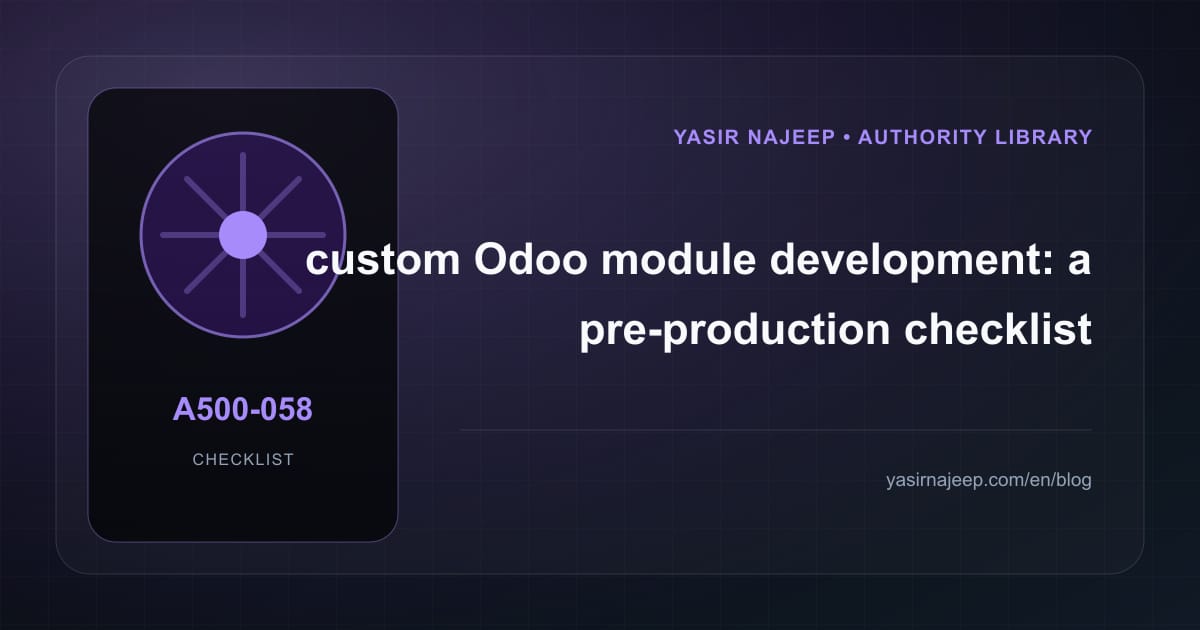 Pre-production checklist for custom Odoo module development