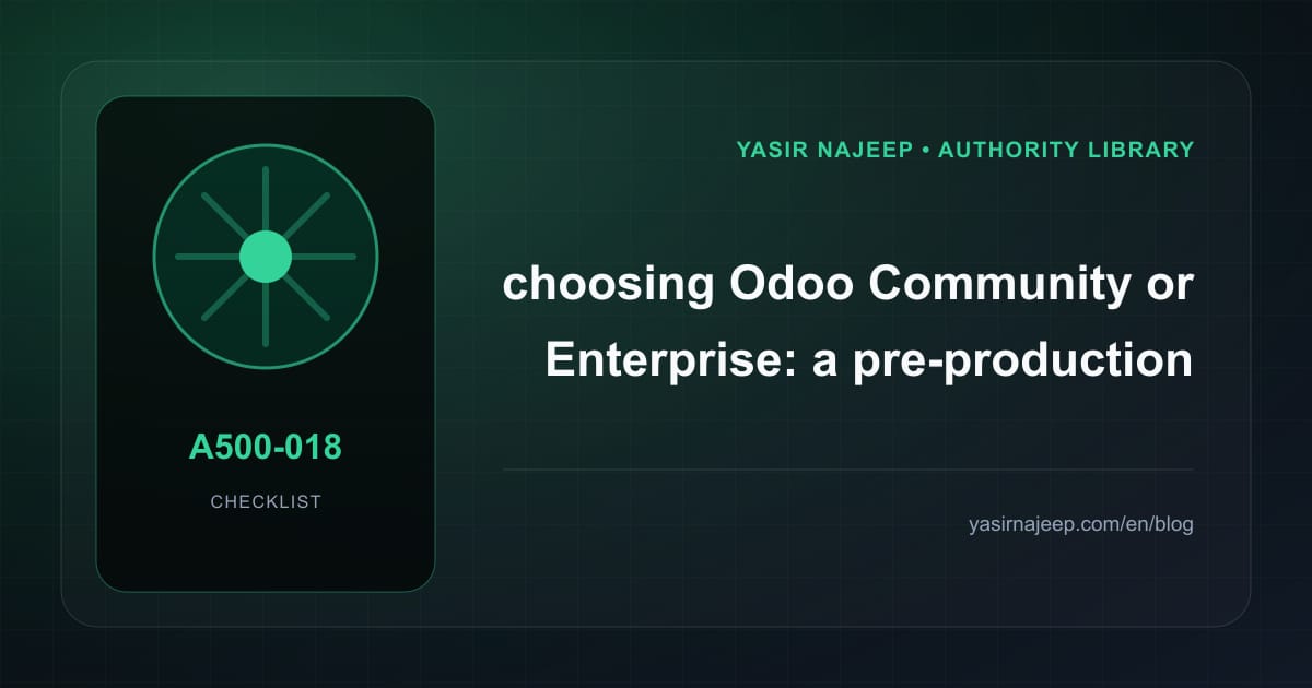 Pre-production checklist for choosing Odoo Community or Enterprise