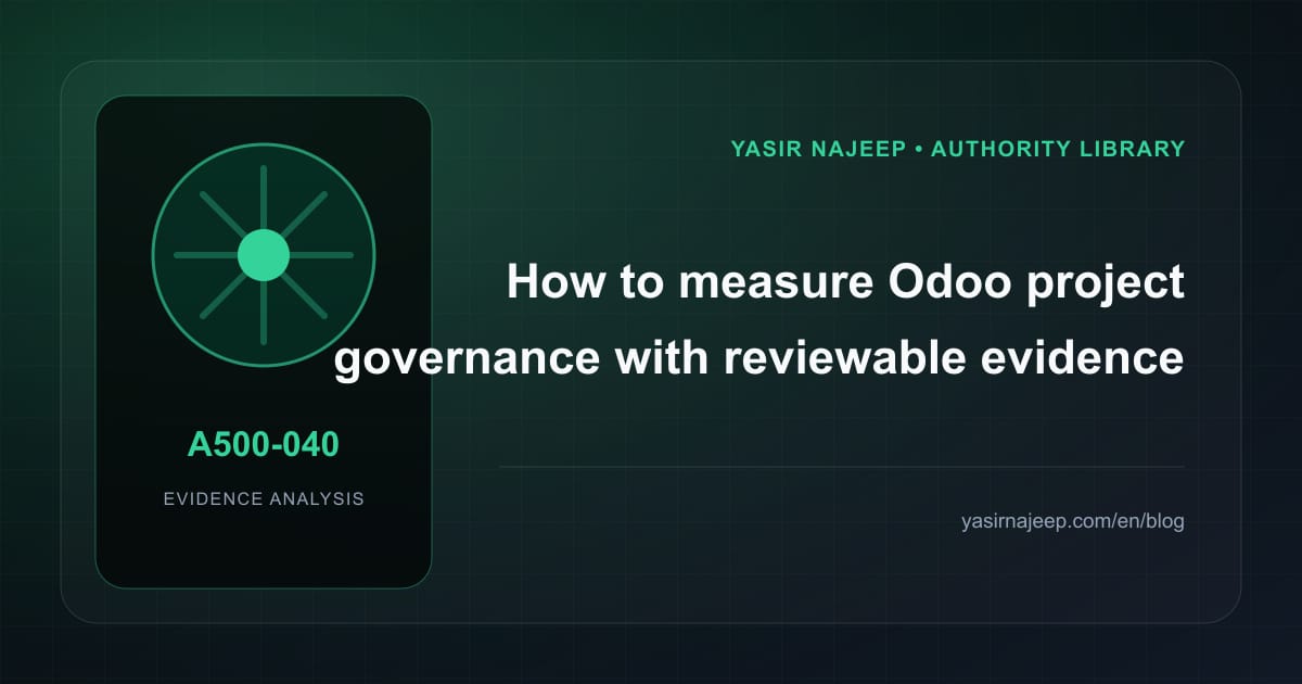 How to measure Odoo project governance with reviewable evidence