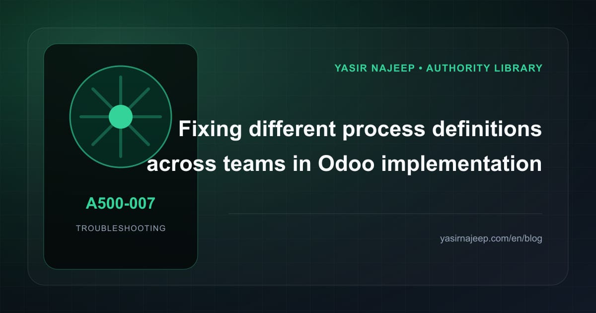 Odoo implementation readiness failures: find the cause instead of masking the symptom
