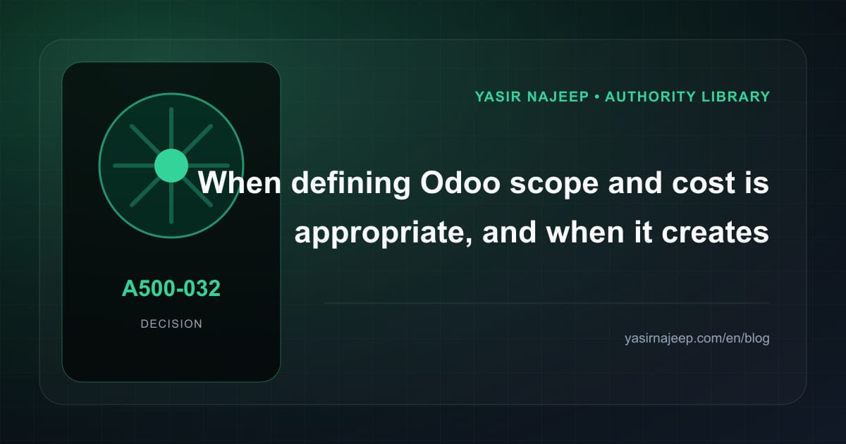 When defining Odoo scope and cost makes sense, and when to wait