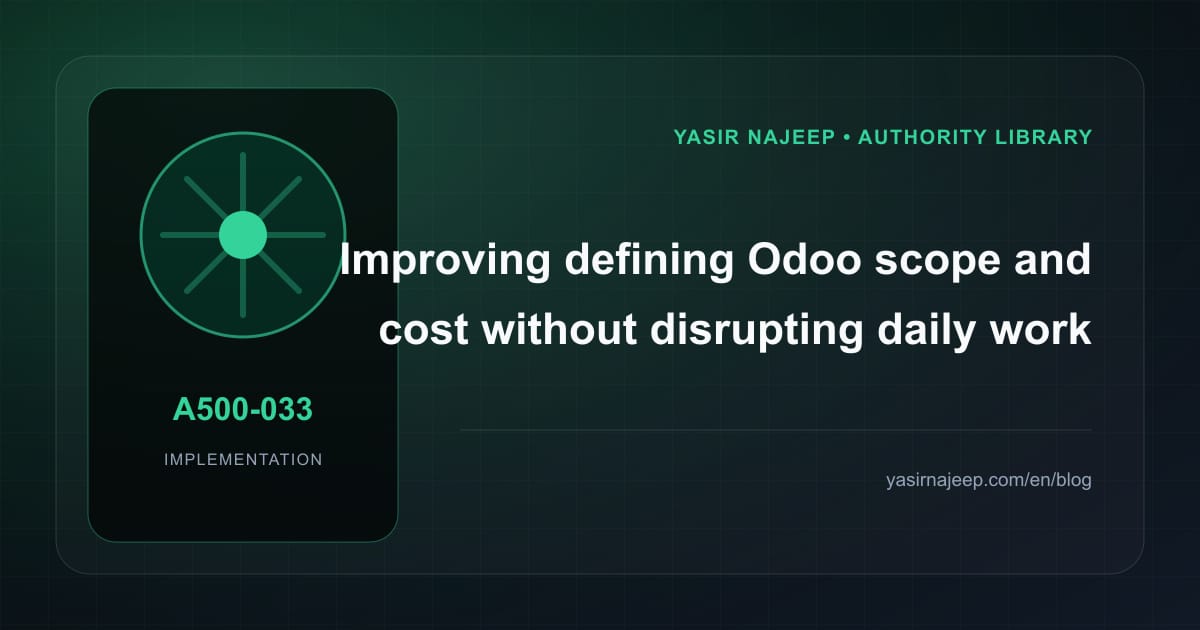 How to improve defining Odoo scope and cost without disrupting daily work