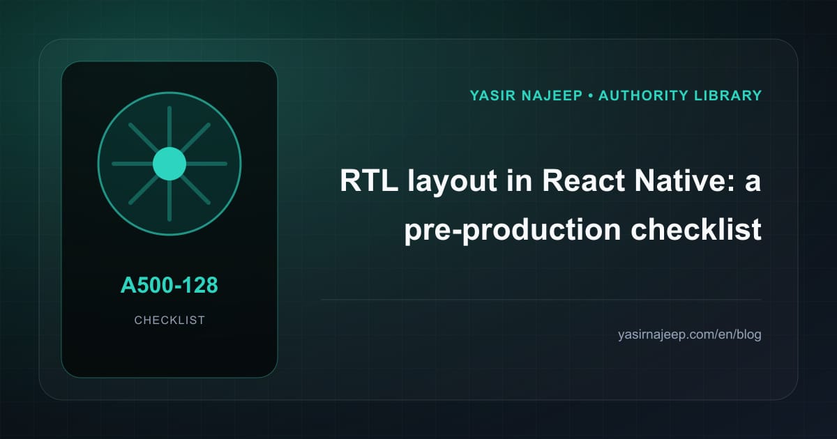 Pre-production checklist for RTL layout in React Native