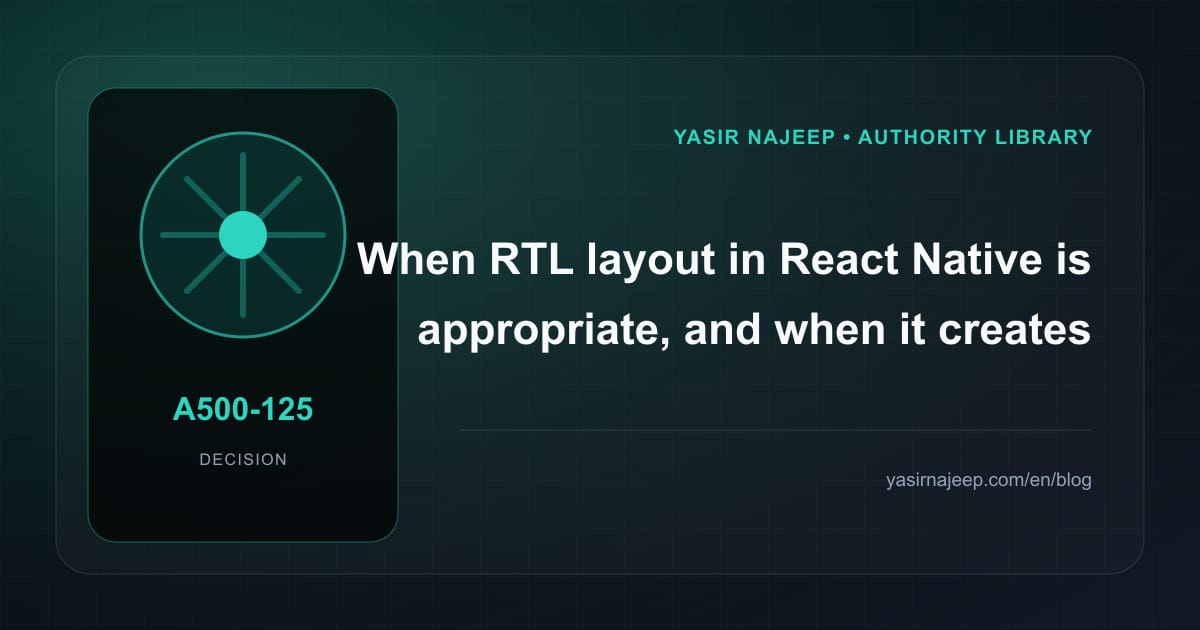 When RTL layout in React Native makes sense, and when to wait