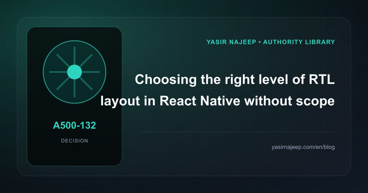 Controlling scope in RTL layout in React Native: what belongs in the first release