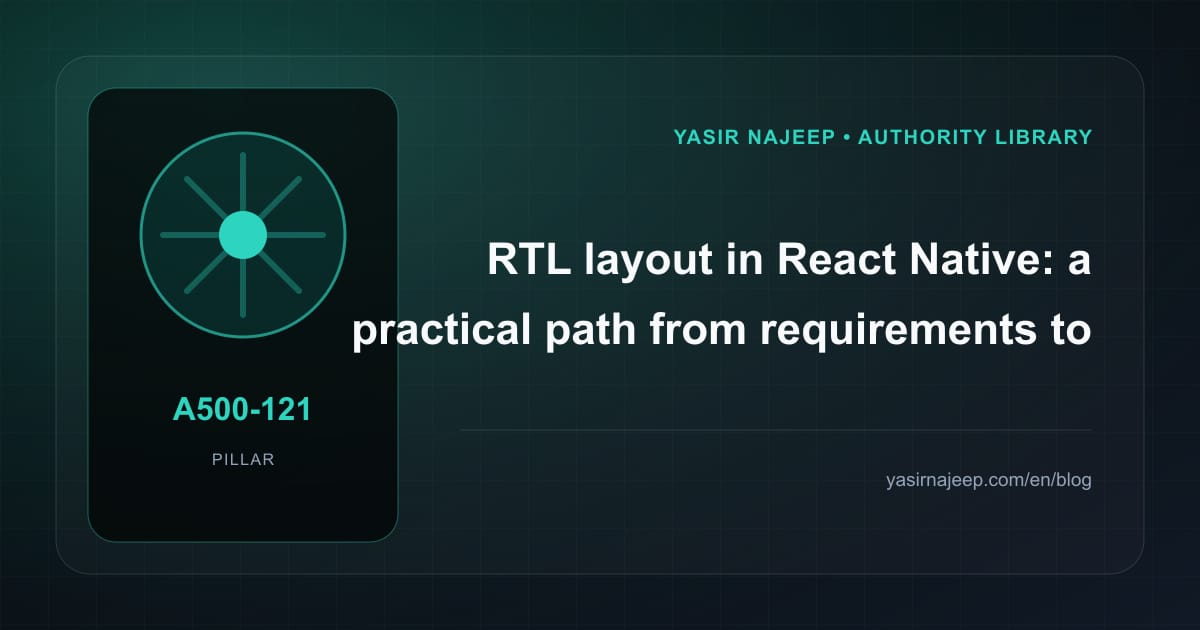 RTL layout in React Native: from requirements to reliable operation