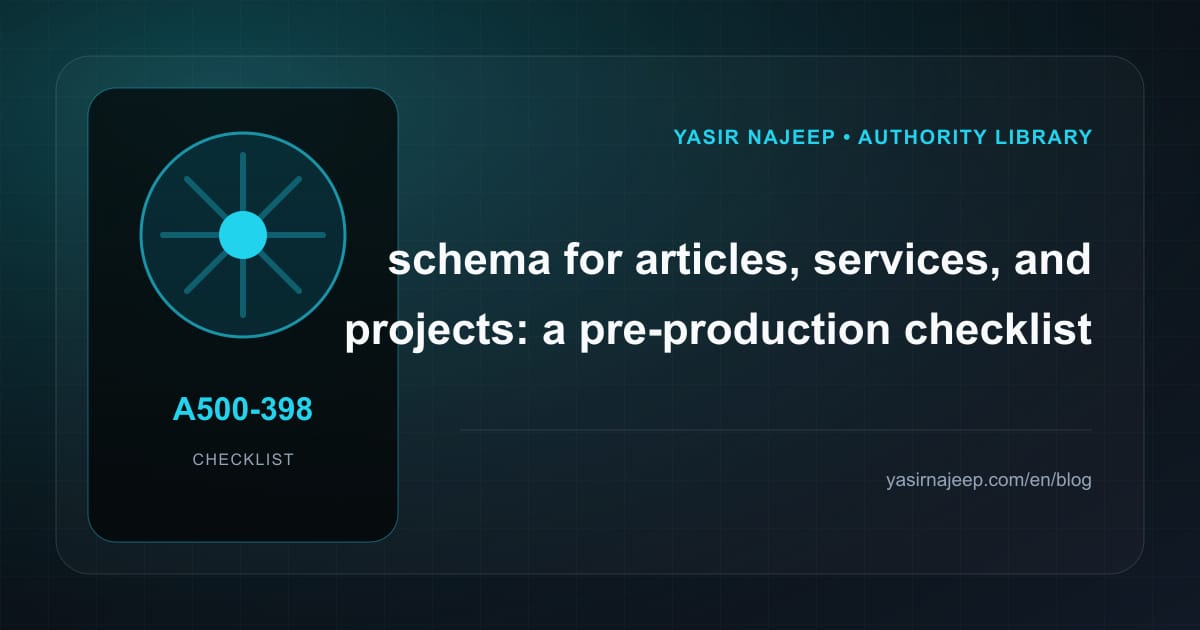 Pre-production checklist for schema for articles, services, and projects