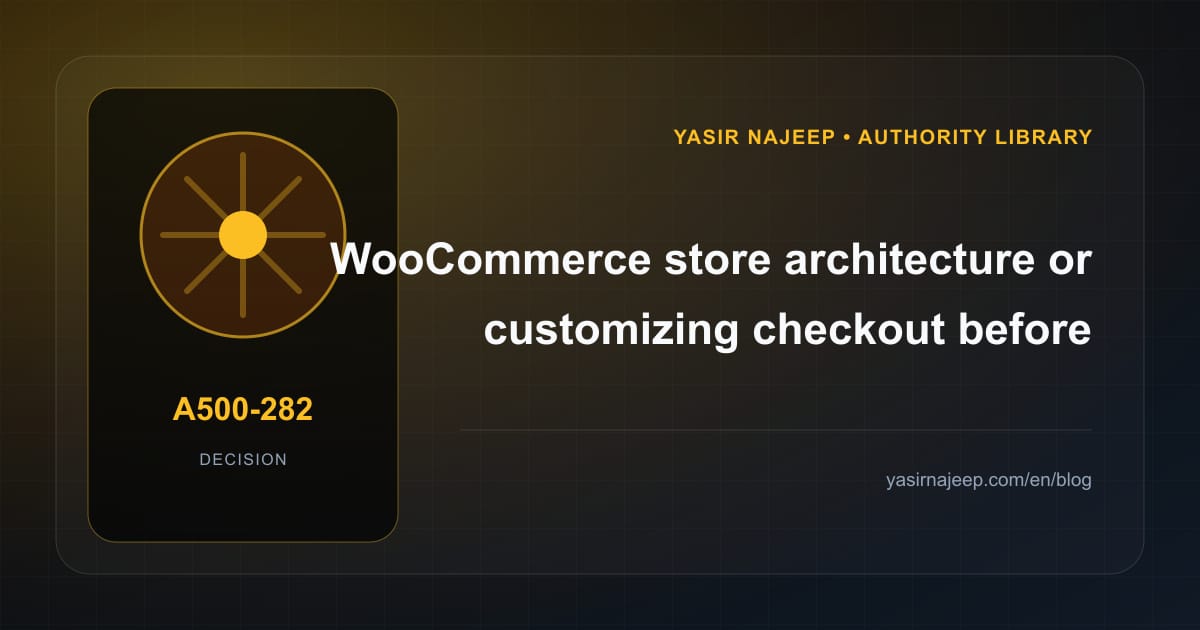 Decision framework for WooCommerce store architecture: fit, ownership, and risk