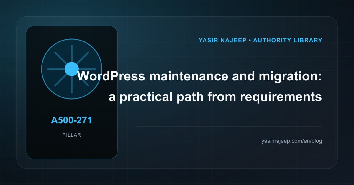 WordPress maintenance and migration: from requirements to reliable operation